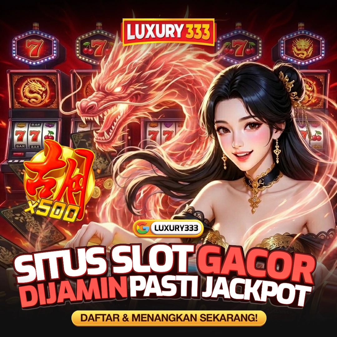 LUXURY333 slot gacor